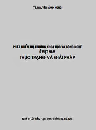Phát Triển Thị Trường Khoa Học Và Công Nghệ Ở Việt Nam Thực Trạng Và Giải Pháp