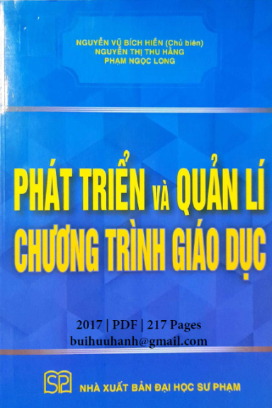 Phát Triển Và Quản Lí Chương Trình Giáo Dục (NXB Đại Học Sư Phạm 2017) - Nguyễn Vũ Bích Hiền