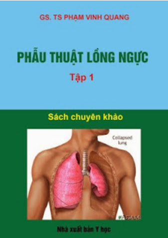 Phẫu Thuật Lồng Ngực Tập 1 (NXB Y Học 2012) - Phạm Quang Vinh, 384 Trang