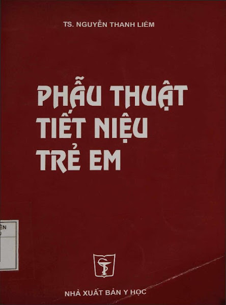 Phẫu Thuật Tiết Niệu Trẻ Em (NXB Y Học 2002) - Nguyễn Thanh Liêm, 296 Trang
