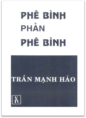 Phê Bình Phản Phê Bình (NXB Văn Nghệ 1996) - Trần Mạnh Hảo, 298 Trang