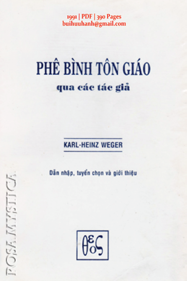 Phê Bình Tôn Giáo Qua Các Tác Giả (NXB Bayard 1991) - Karl Heinz Weger, 390 Trang