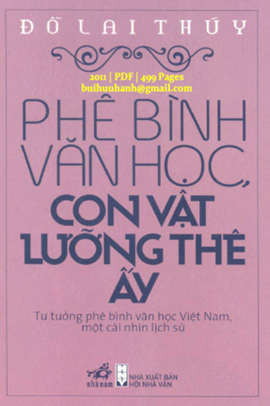 Phê Bình Văn Học, Con Vật Lưỡng Thê Ấy (NXB Hội Nhà Văn 2011) - Đỗ Lai Thúy, 499 Trang
