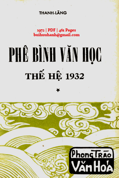 Phê Bình Văn Học Thế Hệ 1932 Tập 1 (NXB Phong Trào Văn Hóa 1972) - Thanh Lãng, 461 Trang