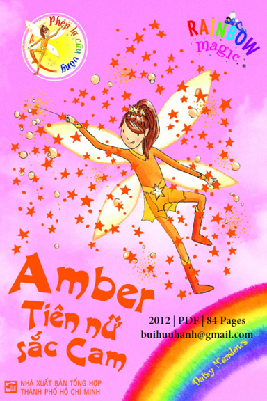 Phép Lạ Cầu Vòng Tập 2-Amber Tiên Nữ Sắc Cam (NXB Tổng Hợp 2012) - Daisy Meadows, 84 Trang