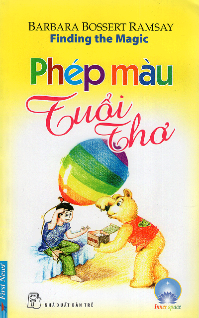 Phép Màu Tuổi Thơ (NXB Trẻ 2011) - Barbara Bossert Ramsay, 108 Trang