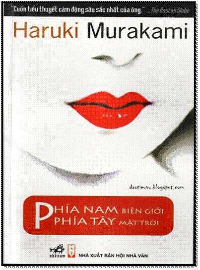 Phía Nam Biên Giới, Phía Tây Mặt Trời (NXB Hội Nhà Văn 2013) - Haruki Murakami, 292 Trang