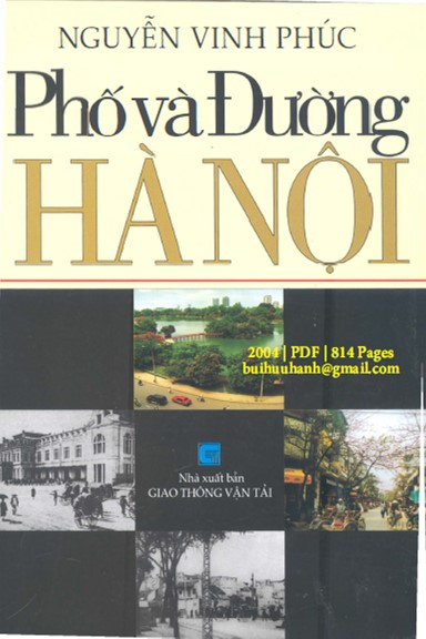 Phố Và Đường Hà Nội (NXB Giao Thông Vận Tải 2004) - Nguyễn Vinh Phúc, 814 Trang