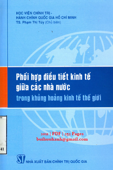Phối Hợp Điều Tiết Kinh Tế Giữa Các Nhà Nước (NXB Chính Trị 2011) - Phạm Thị Túy, 252 Trang