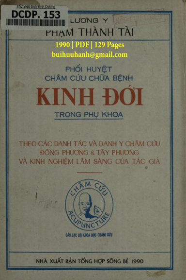 Phối Huyệt Châm Cứu Chữa Bệnh Kinh Đới Trong Phụ Khoa (NXB Tổng Hợp 1990) - Phạm Thành Tài 129 Trang