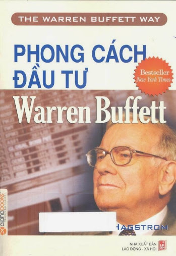 Phong cách đầu tư Warren Buffett (NXB Lao động xã hội 2007) - Robert G. Hagstrom, 366 Trang