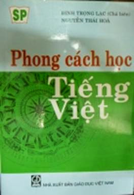 Phong Cách Học Tiếng Việt (NXB Đại Học Quốc Gia 2006) - Đinh Trọng Lạc, 354 Trang