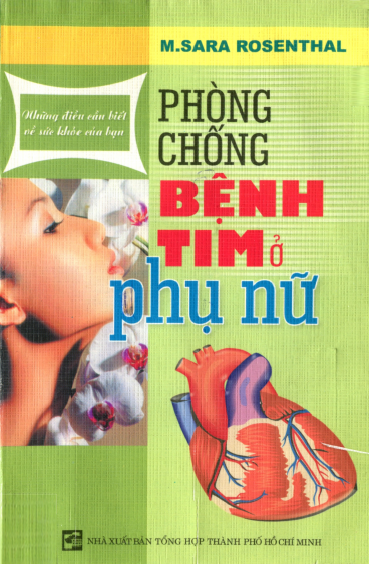 Phòng Chống Bệnh Tim Ở Phụ Nữ (NXB Tổng Hợp 2004) - M. Sara Rosenthal, 220 Trang