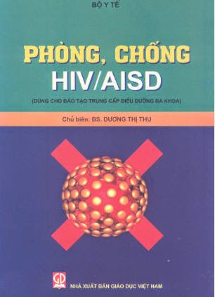 Phòng Chống HIV-AISD (NXB Giáo Dục 2010) - Dương Thị Thu, 105 Trang