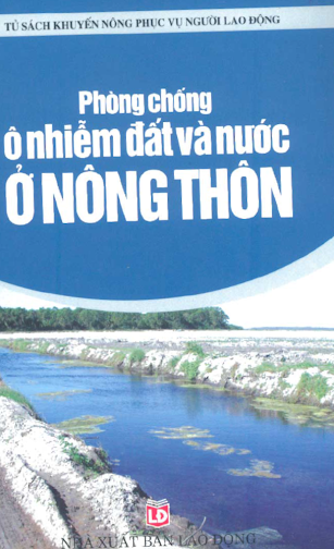 Phòng Chống Ô Nhiễm Đất Và Nước Ở Nông Thôn (NXB Lao Động 2006) - Chu Thị Thơm, 138 Trang