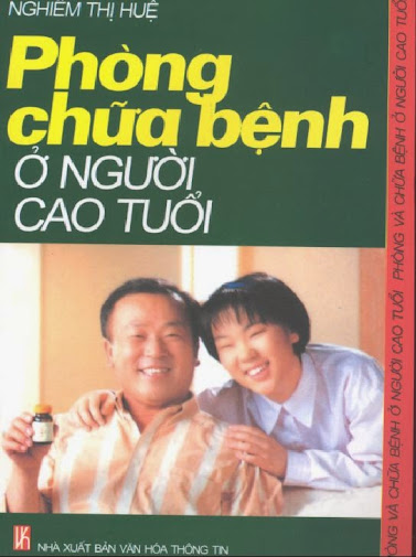 Phòng Chữa Bệnh Ở Người Cao Tuổi (NXB Văn Hóa Thông Tin 2003) - Nghiêm Thị Huệ, 226 Trang