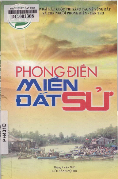 Phong Điền Miền Đất Sử (NXB Cần Thơ 2015) - Nhiều Tác Giả, 114 Trang