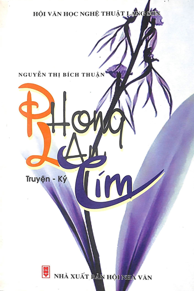 Phong Lan Tím (NXB Hội Nhà Văn 2009) - Nguyễn Thị Bích Thuận, 201 Trang