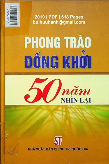 Phong Trào Đồng Khởi 50 Năm Nhìn Lại (NXB Chính Trị 2010) - Nguyễn Duy Hùng, 618 Trang