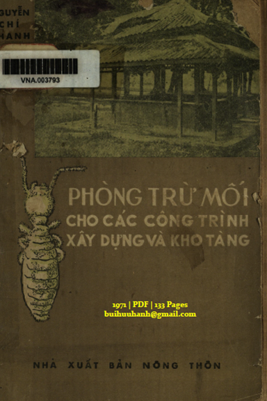 Phòng Trừ Mối Cho Các Công Trình Xây Dựng Và Kho Tàng (NXB Nông Thôn 1971) - Nguyễn Chí Thanh