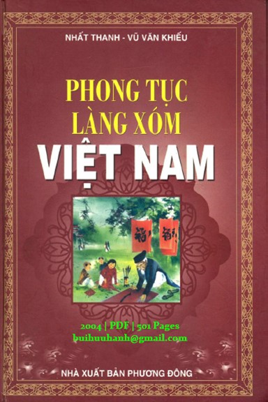 Phong Tục Làng Xóm Việt Nam (NXB Phương Đông 2004) - Nhất Thanh, 501 Trang