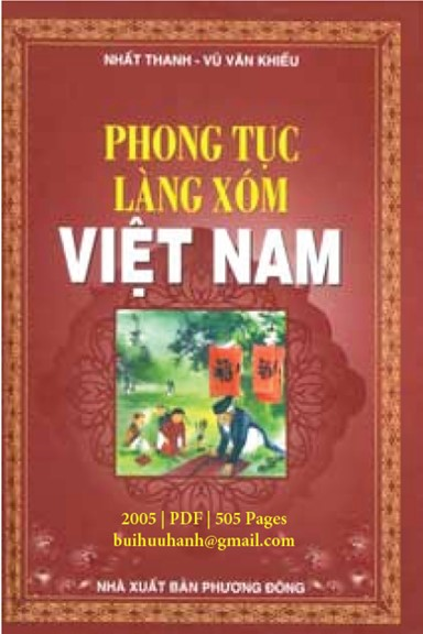 Phong Tục Làng Xóm Việt Nam (NXB Phương Đông 2005) - Nhất Thanh, 505 Trang