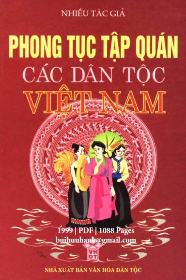 Phong Tục Tập Quán Các Dân Tộc Việt Nam (NXB Văn Hóa Dân Tộc 1999) - Đặng Văn Lung, 1088 Trang