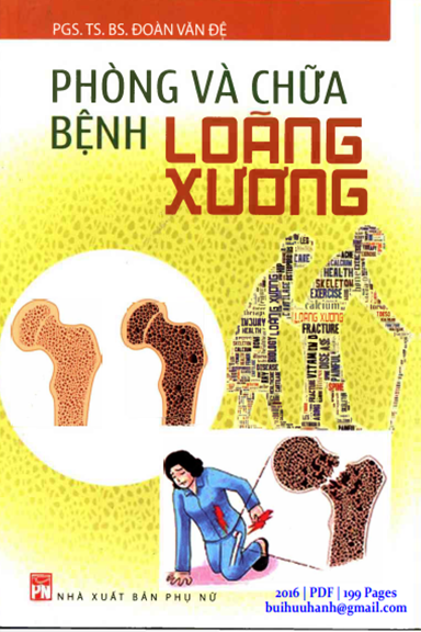 Phòng Và Chữa Bệnh Loãng Xương (NXB Phụ Nữ 2016) - Đoàn Văn Đệ, 199 Trang