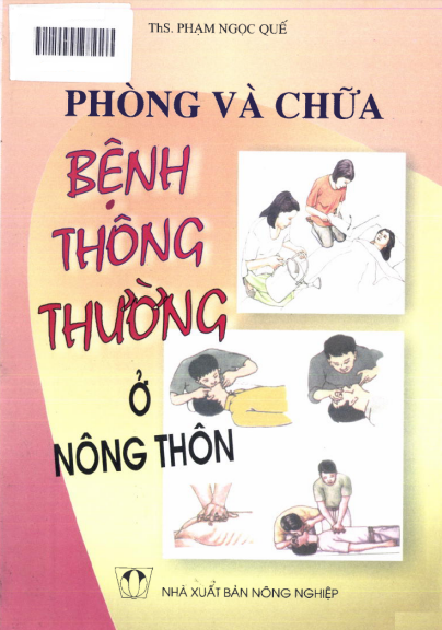 Phòng Và Chữa Bệnh Thông Thường Ở Nông Thôn (NXB Nông Nghiệp 2003) - Phạm Ngọc Quế, 201 Trang