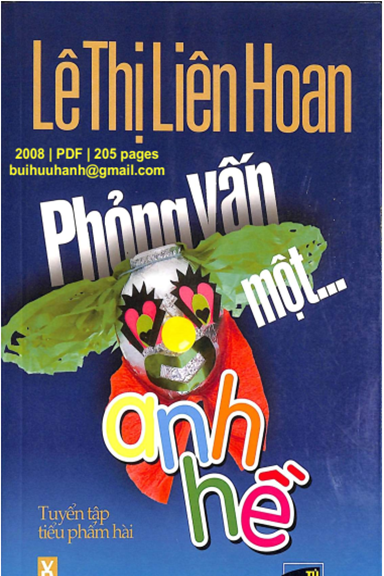 Phỏng Vấn Một Anh Hề (NXB Văn Hóa Văn Nghệ 2008) - Lê Thị Liên Hoan, 205 Trang