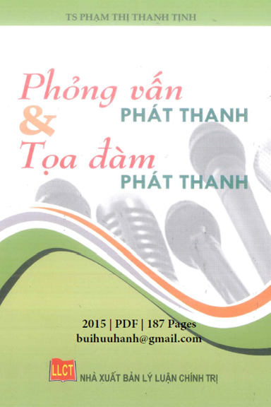 Phỏng Vấn Phát Thanh Và Tọa Đàm Phát Thanh (NXB Lý Luận Chính Trị 2015) - Phạm Thị Thanh Tịnh