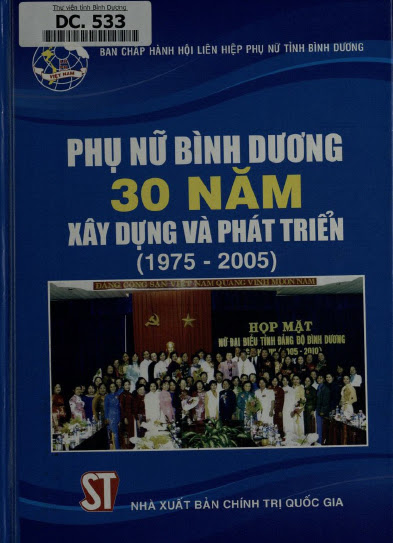 Phụ Nữ Bình Dương 30 Năm Xây Dựng Và Phát Triển 1975-2005 (NXB Chính Trị 2011) - Lâm Văn Hiệp
