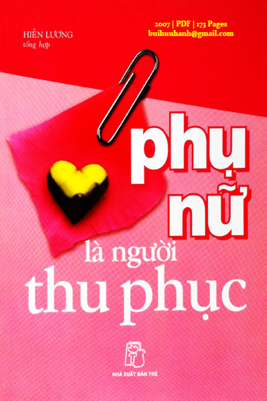 Phụ Nữ Là Người Thu Phục (NXB Trẻ 2007) - Hiền Lương, 173 Trang