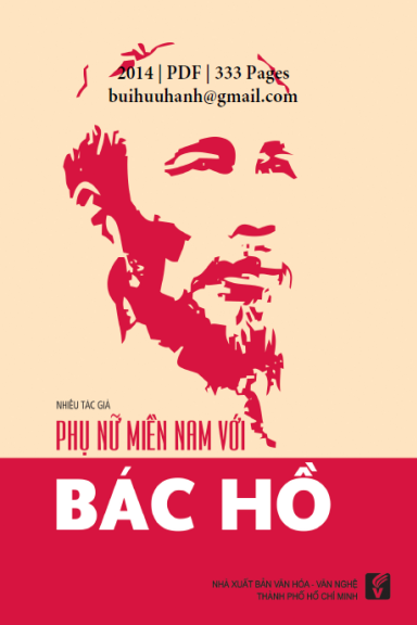 Phụ Nữ Miền Nam Với Bác Hồ (NXB Văn Hóa Văn Nghệ 2014) - Nhiều Tác Giả, 332 Trang