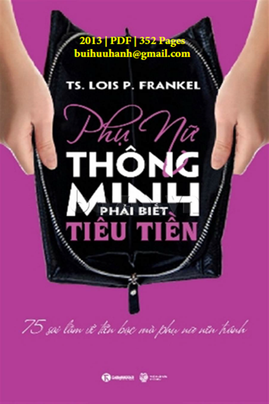 Phụ Nữ Thông Minh Phải Biết Tiêu Tiền (NXB Thời Đại 2013) - Lois P. Frankel, 352 Trang