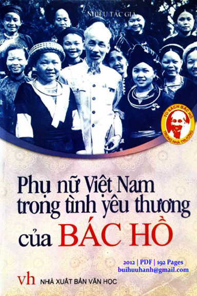 Phụ Nữ Việt Nam Trong Tình Yêu Thương Của Bác Hồ (NXB Văn Học 2012) - Bảo Khang, 192 Trang