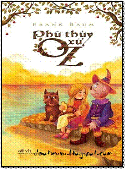 Phù Thủy Xứ OZ (NXB Văn Học 2013) - L. Frank Baum, 224 Trang