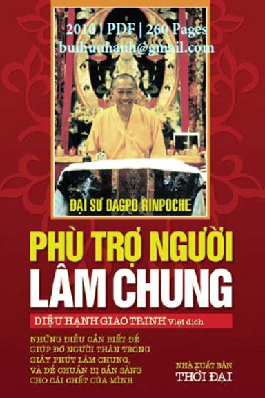 Phù Trợ Người Lâm Chung (NXB Thời Đại 2010) - Dagpo Rinpoche, 260 Trang