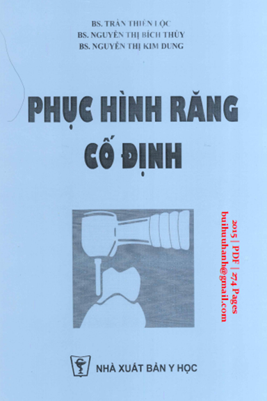 Phục Hình Răng Cố Định (NXB Y Học 2015) - Trần Thiên Lộc, 274 Trang