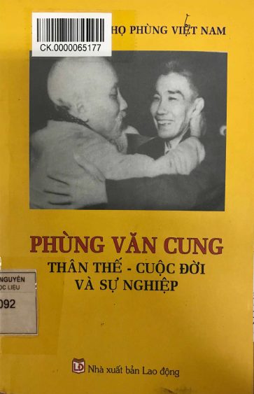 Phùng Văn Cung - Thân Thế, Cuộc Đời Và Sự Nghiệp (NXB Lao Động 2014) - Nhiều Tác Giả, 299 Trang