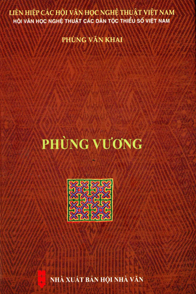 Phùng Vương (NXB Hội Nhà Văn 2020) - Phùng Văn Khai, 924 Trang