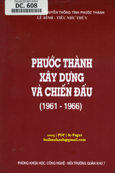 Phước Thành Xây Dựng Và Chiến Đấu 1961-1966 (NXB Bình Dương 2003) - Lê Bình, 87 Trang