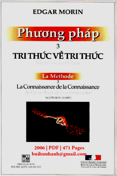 Phương Pháp 3-Tri Thức Về Tri Thức (NXB Đại Học Quốc Gia 2006) - Edgar Morin, 471 Trang
