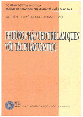 Phương Pháp Cho Trẻ Làm Quen Với Tác Phẩm Văn Học (NXB Đại Học Quốc Gia 2006) - Phạm Thị Việt