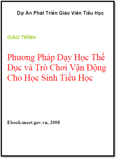 Phương Pháp Dạy Học Thể Dục Và Trò Chơi Vận Động Cho Học Sinh Tiểu Học - Phùng Văn Bôn, 306 Trang