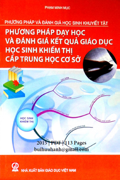 Phương Pháp Dạy Học Và Đánh Giá Kết Quả Giáo Dục Học Sinh Khiếm Thị Cấp Trung Học Cơ Sở