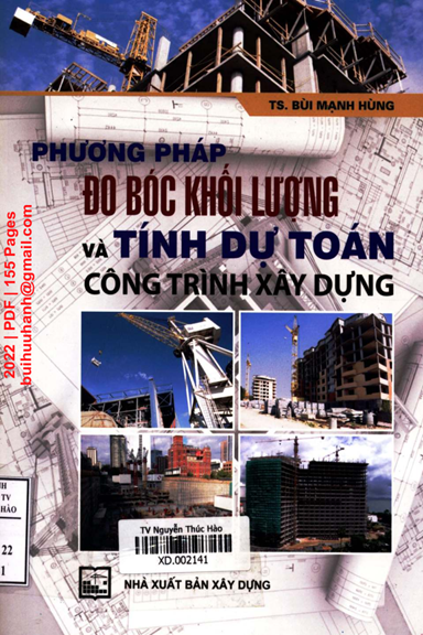 Phương Pháp Đo Bóc Khối Lượng Và Tính Dự Toán Công Trình Xây Dựng - Bùi Mạnh Hùng, 155 Trang