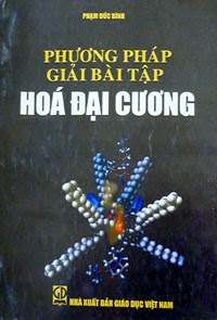Phương Pháp Giải Bài Tập Hóa Đại Cương (NXB Giáo Dục 2006) - Phạm Đức Bình, 187 Trang