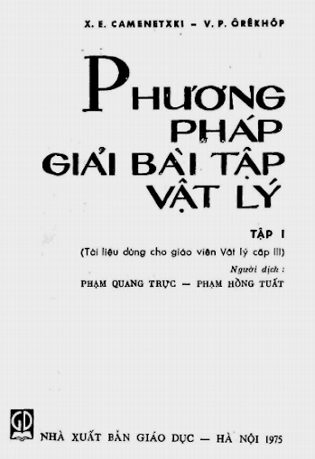 Phương Pháp Giải Bài Tập Vật Lý Tập 1 (NXB Giáo Dục 1975) - X.E. Camenetxki, 202 Trang