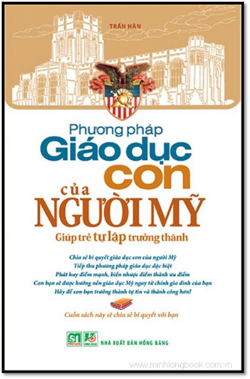 Phương Pháp Giáo Dục Con Của Người Mỹ (NXB Văn Hóa Thông Tin 2013) - Trần Hân, 236 Trang